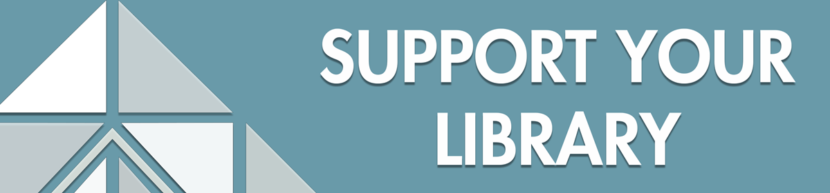 Teal background with white text saying 'Support Your Library' next to a geometric triangle design. Clean and informative tone.